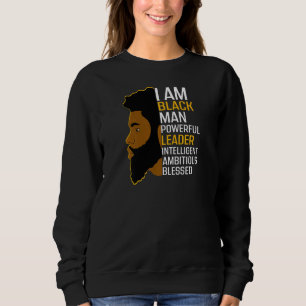 Womens I Am Black Man Powerful Leader Black King A Sweatshirt