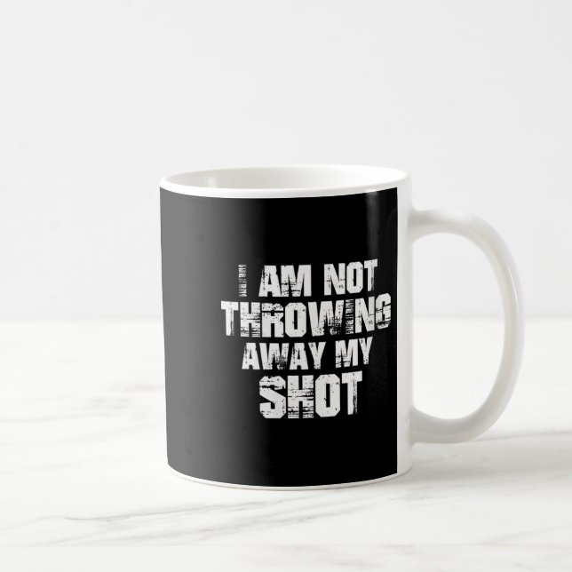 Womens I Am Not Throwing Away My Sho Motivational  Coffee Mug (Right)
