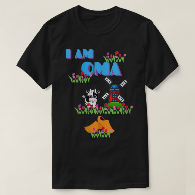 Womens I AM OMA (Grandmother) COW, WINDMILL, TULIP T-Shirt (Design Front)