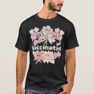 Womens I Am Vaccinated Pastel Rainbow Flower garde T-Shirt