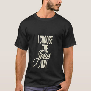 Womens I Choose The Jesus Way V Neck T-Shirt