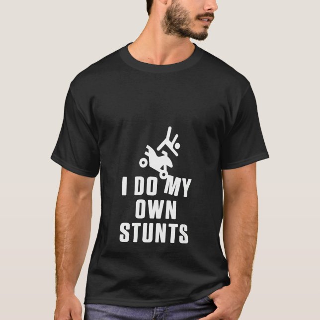 Womens I Do My Own Stunts Motocross Atv Biker Offr T-Shirt (Front)