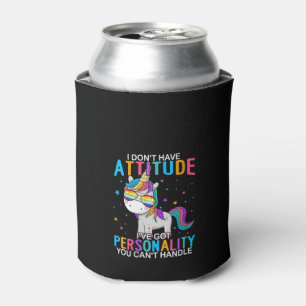 Womens I Don't Have Attitude I've Got Personality  Can Cooler