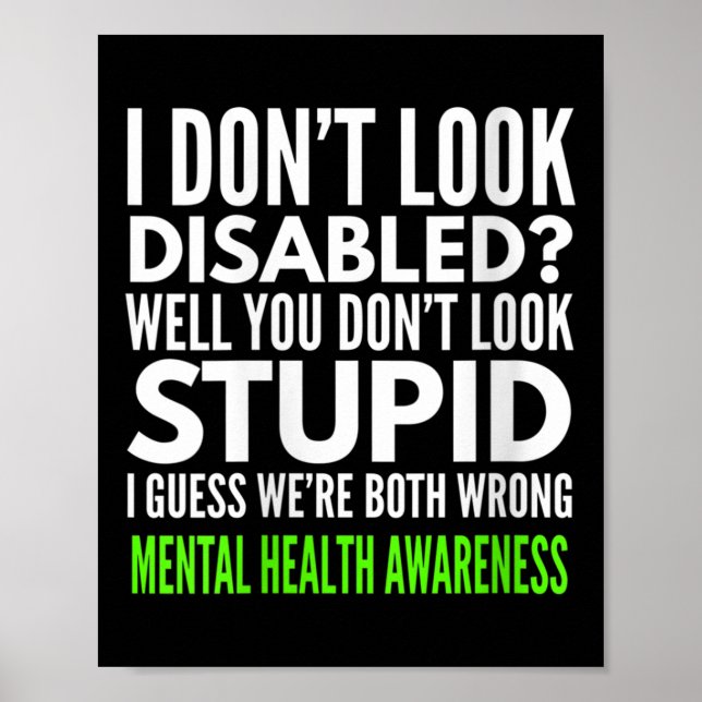 Womens I Dont Look Disabled Funny Mental Health Aw Poster (Front)