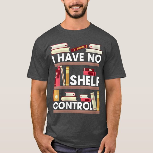 Womens I Have No ShControl Funny Reading Book Love T-Shirt (Front)