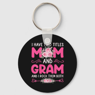 Womens I Have Two Titles Mum And Gram Floral Cute Key Ring