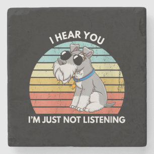 Womens I Hear You Im Just Not Listening Funny Stone Coaster