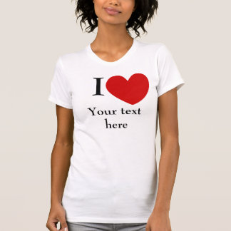 Women's I Heart Shirt (Personalise your text)