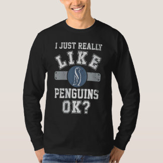 Womens I Just Really Like Penguins Ok  Penguin Men T-Shirt