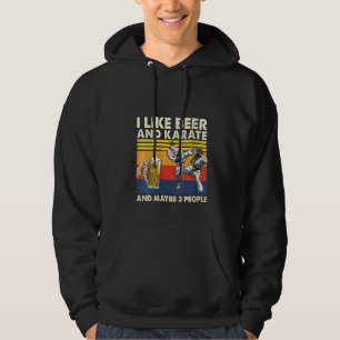 Womens I Like Beer And Karate And Maybe 3 People V Hoodie