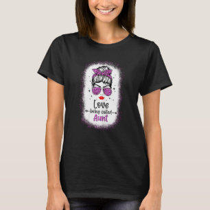 Womens I Love Being Called Aunt Leopard Messy Bun T-Shirt