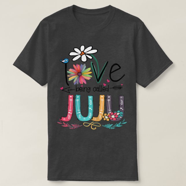 Womens I Love Being Called Juju Sunflower Mothers  T-Shirt (Design Front)