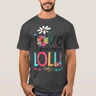 Womens I Love Being Called Lolli Sunflower Mothers T-Shirt