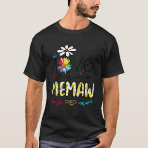Womens I Love Being Called Memaw Daisy Flower Cute T-Shirt