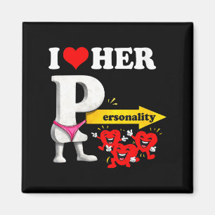 Women's I Love Her Ity Funny Valentine's Day Coupl Magnet