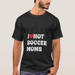 Womens i love hot football moms Funny Sayings Amer T-Shirt
