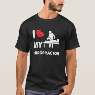 Womens I Love My Chiropractor Funny Chiropractor W T-Shirt