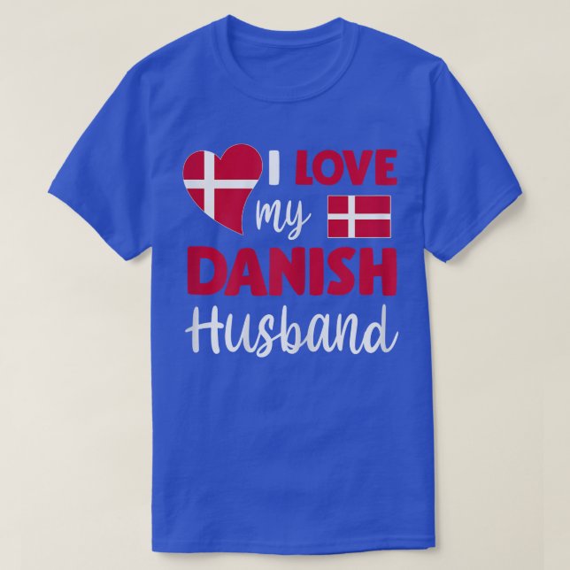Womens I Love My Danish Husband Danish Flag Valent T-Shirt (Design Front)