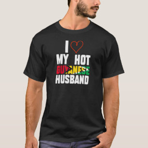 Womens I Love My Hot Guyanese Husband Guyana Wife T-Shirt