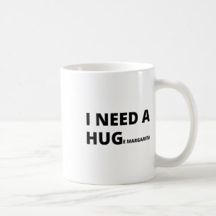 Womens I Need A Huge Margarita - Funny Cinco De Ma Coffee Mug