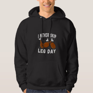 Womens I Never Skip Leg Day Funny Thanksgiving Wor Hoodie