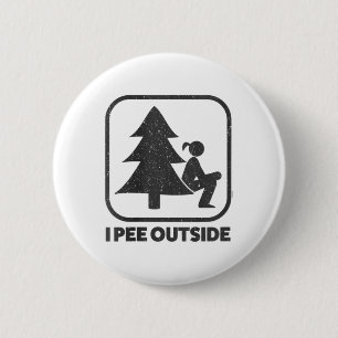 Womens I Pee Outside Girl Sign Funny Camping Hikin 6 Cm Round Badge