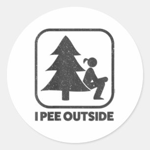 Womens I Pee Outside Girl Sign Funny Camping Hikin Classic Round Sticker