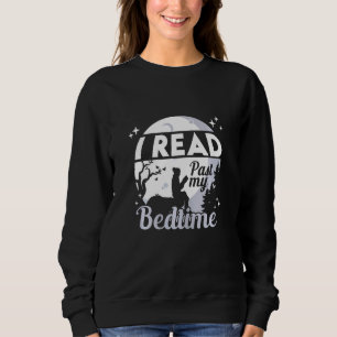 Womens I Read Past My Bedtime Bookworm Book Nerd R Sweatshirt