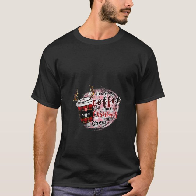 Womens I Run On Coffee and Christmas Cheer Funny X T-Shirt (Front)