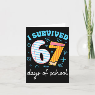 Womens I Survived 67 Days Of School Funny Meme Tea Card