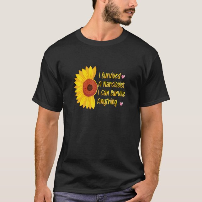 Womens I Survived A Narcissist I Can Survive Anyth T-Shirt (Front)