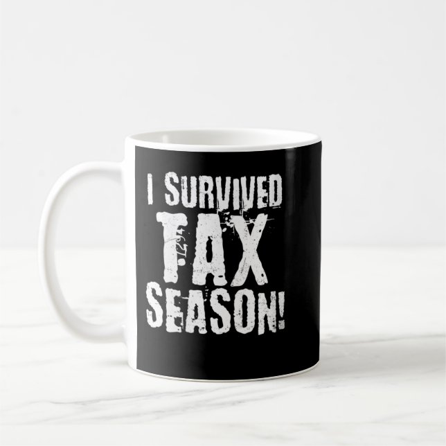 Womens I Survived Tax Season Design Tax Day Coffee Mug (Left)