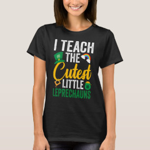 Womens I Teach The Cutest Little Leprechauns Gnome T-Shirt