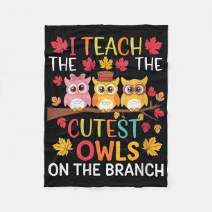 Womens I Teach The Cutest Owls On The Branch Teach Fleece Blanket