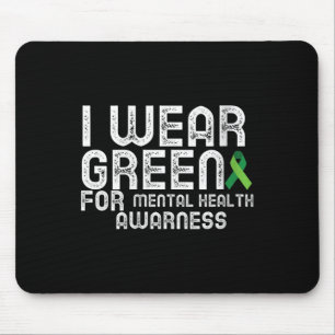 Womens I Wear Green For Mental Health Awareness Sh Mouse Pad