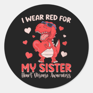 Womens I Wear Red For My Sister Heart Disease Awar Classic Round Sticker