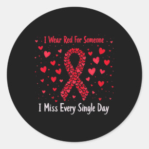 Womens I Wear Red For Someone I Miss Heart Disease Classic Round Sticker