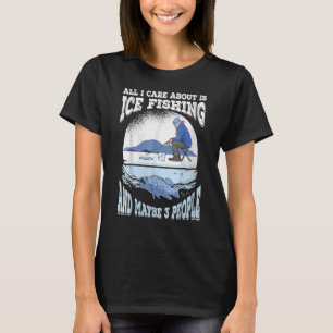 Womens Ice Fisherman Frozen Fishing Hole  Ice Fish T-Shirt