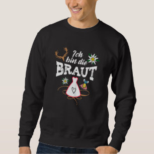 Womens Ich Bin Die Braut Jga Women's Hen Night Sweatshirt