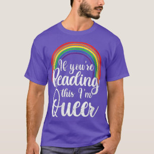 Womens If Youre Reading This Im Queer Lesbian LGBT T-Shirt