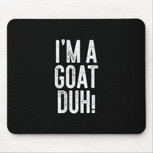 Womens Im A Goat Duh! Costume Gift Mouse Pad