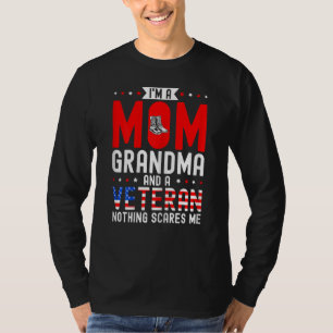 Womens I'm A Mum Grandma And A Veteran Female Vete T-Shirt