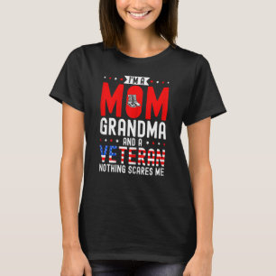 Womens I'm A Mum Grandma And A Veteran Female Vete T-Shirt