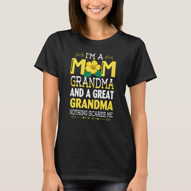 Womens I'm A Mum Grandma Great Nothing Scares Me M T-Shirt (Front)