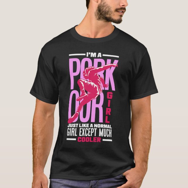 Womens I'm A Parkour Girl  Parkour Girl T-Shirt (Front)