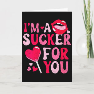 Womens Im A Sucker For You Candy Heart Love Happy Card