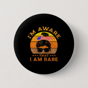 Womens I'm Aware That I Am Rare Usa Flag Patriotic 6 Cm Round Badge