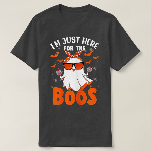 Womens Im Just Here For The Boos Funny Halloween W T-Shirt (Design Front)