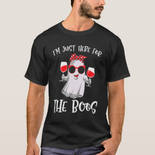 Womens Im Just Here For The Boos Halloween Costum T-Shirt