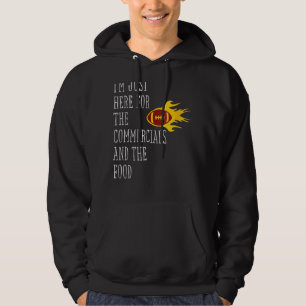 Womens I'm Just Here For The Commercials And Food Hoodie
